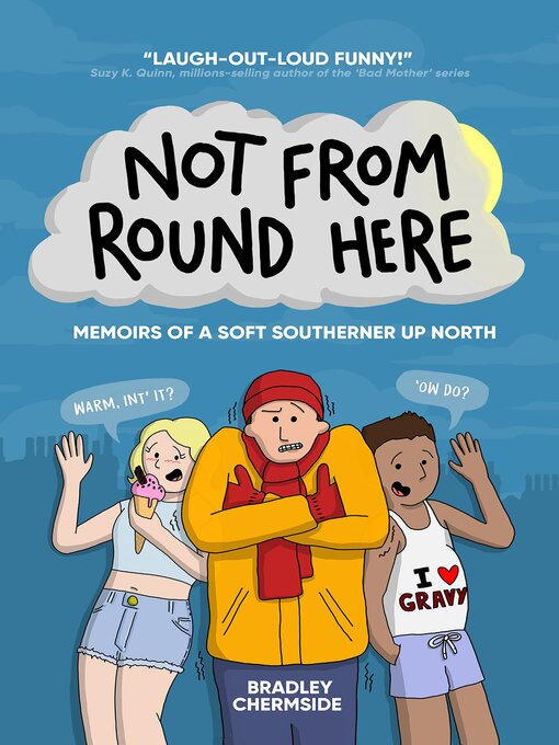 Title details for Not From Round Here by Bradley Chermside - Wait list